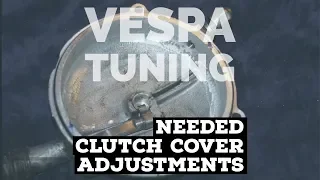 vespa TUNING CLUTCH assembly / needed COVER adjustments  / FMPguides - Solid PASSion /