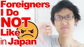 3 Types of Foreigners I Don’t Like in Japan