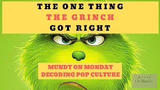 THE GRINCH review & critique: Mundy On Monday