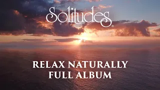 1 hour of Relaxing Music: Dan Gibson’s Solitudes - Relax Naturally (Full Album)