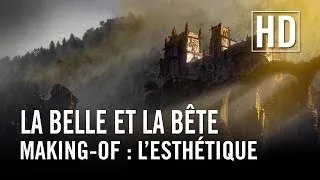 La Belle et la Bête - Making-of "L'esthétique du film"