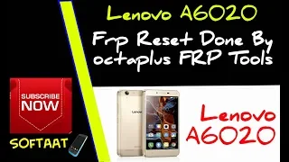 Lenovo A6020 Frp Android 7.0 Reset Done By Octaplus FRP Tools ✔️✔️