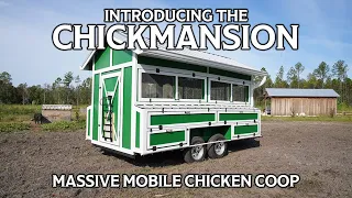 Introducing the Chickmansion | Massive Mobile Chicken Coop | Johnny Appleseed Organic