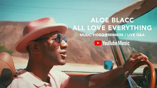 YouTube World Premiere: Aloe Blacc - All Love Everything (Official Music Video) [Q&A]