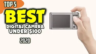 Best Digital Camera Under 100 Dollars (2020) ☑️ TOP 5 Best