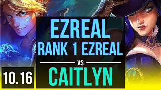 EZREAL & Lux vs CAITLYN & Morgana (ADC) | Rank 1 Ezreal, Rank 4, KDA 8/1/3 | KR Challenger | v10.16