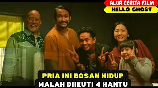 BOSAN HIDUP PRIA INI MALAH DIIKUTI 4 HANTU | ALUR CERITA FILM HELLO GHOST