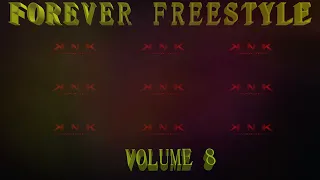 KNK   FOREVER FREESTYLE VOLUME 8