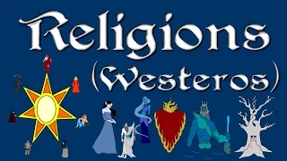 ASOIAF: Religions (Westeros) - History of Westeros Series