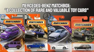 Mercedes-Benz Matchbox: A Collection Of Rare And Valuable Toy Cars"