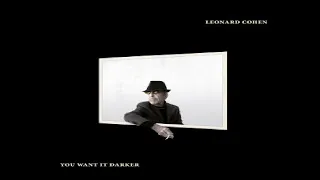 Leonard Cohen - You Want It Darker (Music Video Tribute)