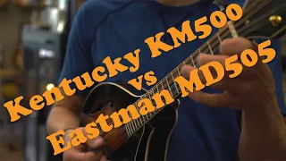 Mandolin SHOOTOUT - Kentucky KM500 vs Eastman MD505