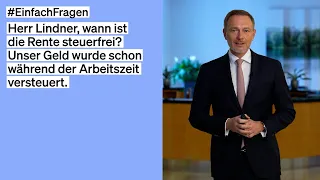 Steuerbefreiung bei der Rente - #EinfachFragen: Christian Lindner antwortet