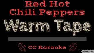 Red Hot Chili Peppers • Warm Tape (CC) [Karaoke Instrumental Lyrics]