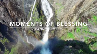 Moments of Blessing | Songs and Everlasting Joy