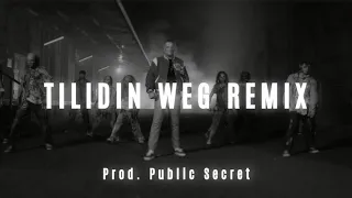 BONEZ MC - TILIDIN WEG REMIX (Prod. Public Secret)