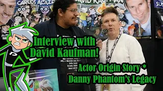 Its Interview Time with David Kaufman: Danny Phantom's Voice Actor!
