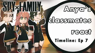 (PAST) Anya’s classmates react…|| PART 1|| SPY X FAMILY|| Gacha Club