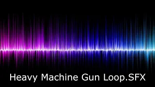 Heavy Machine Gun Loop SFX - Royalty Free Sound Effect