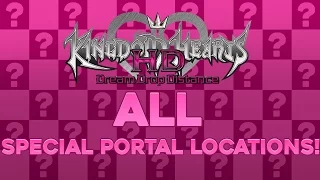 Kingdom Hearts Dream Drop Distance HD - ALL Special Portal Locations Guide!