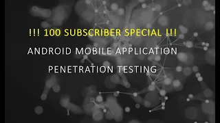 Intro to Android App Hacking w/ Injured Android - 100 Subscriber Special!!