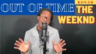 The Weeknd - Out Of Time (Cover)