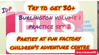 Parties at fun factory children's adventure centre (Burlington volume 1) #ielts #listening #idp