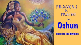 Prayers to Oshun: Pray & Sway to the Flowing Rhythms