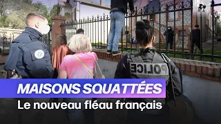 Le cauchemar des propriétaires victimes des squatteurs