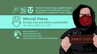 Mikuláš Peksa: Evropa bez pohádek a pohádkářů (Pátečníci Stream, 30. 4. 2021)