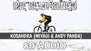 KOSANDRA (8D) | Miyagi & Andy Panda | HBM Music