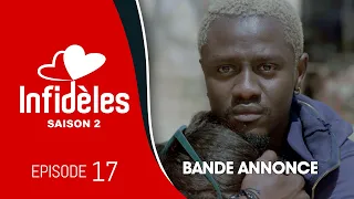 INFIDELES - Saison 2 - Episode 17 : la bande annonce