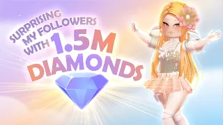 I Gave My FOLLOWERS 1.5M DIAMONDS In Royale High! 🏰