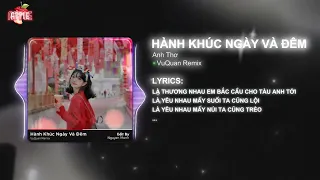 Hành Khúc Ngày Và Đêm ft. Tàu Anh Qua Núi VuQuan Remix