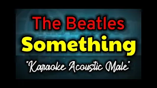 something - the beatles (karaoke acoustic male)