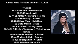 Purified Radio 381 - Nora En Pure - 11.12.2023