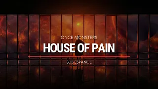 Once Monsters - House Of Pain | Sub Español | HD