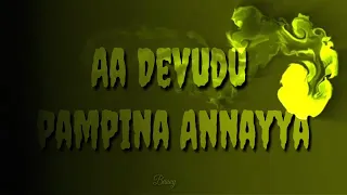 #Aa-Devudu-pampina-Annayya# whatsapp-status-video-song #