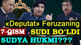 7-qism:☝️⚡️"Deputat" Feruza bir nechta ayblov bilan SUDLANDI. M.Qiyomov QANDAY DALILLAR taqdim etdi?