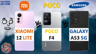 XIAOMI 12 LITE VS POCO F4 VS SAMSUNG A53