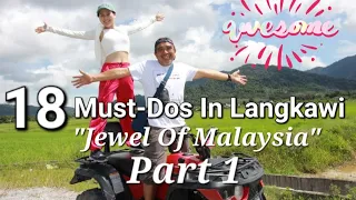 Top 18 Things to Do in Langkawi (Part 1): Langkawi Adventure Awaits | March Holidays Ideas