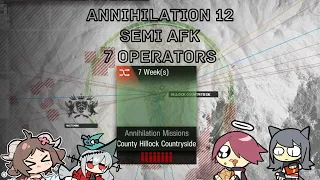 [Arknights] Annihilation 12 County Hillock Country Side 7 Operators Semi AFK