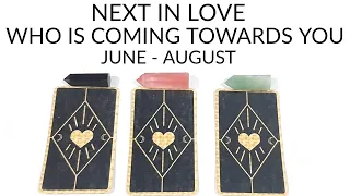 PICK A CARD 🔮 WHAT'S NEXT IN LOVE 😍 WHO IS COMING TOWARDS YOU ❤️ JUNE - AUGUST
