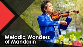 Melodic Wonders of Mandarin - The Maestro & The European Pop Orchestra