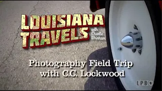 C.C. Lockwood | Atchafalaya Basin | Louisiana Travels (2015)