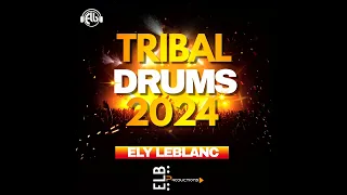 TRIBAL DRUMS HARD 2024 ELY LEBLANC