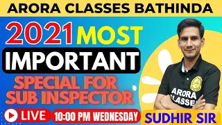 2021 MOST IMPORTANT QUESTIONS | SPECIAL FOR SUB INSPECTOR | LIVE | 10:00 PM | SUDHIR SIR