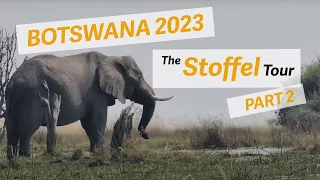 Botswana 2023 "The Stoffel Tour"  - Xakana to Ihaha, Gaberone and Home Part 2