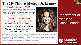Preempting & Responding to Pandemics in the Genomic/Information Age | DoM Grand Rounds |15 Dec 2021