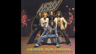 Moxy - Under The Lights (1978) Full Album